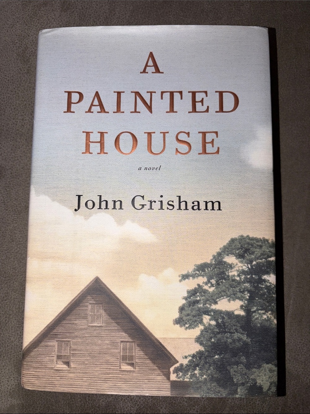 A Painted House (Hard Cover) a novel JOHN GRISHAM